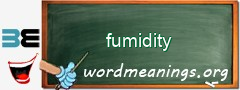 WordMeaning blackboard for fumidity